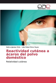 Paperback Reactividad cutánea a ácaros del polvo doméstico [Spanish] Book