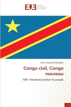 Paperback Congo civil, Congo nouveau [French] Book