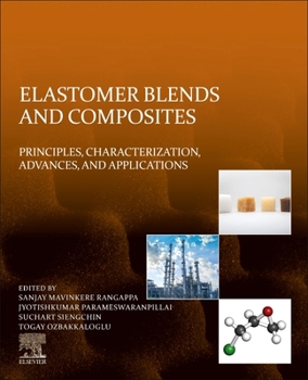 Paperback Elastomer Blends and Composites: Principles, Characterization, Advances, and Applications Book
