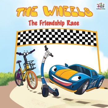 Paperback The Wheels -The Friendship Race: Children's Picture Book