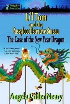 Paperback Li'l Tom and the Pussyfoot Detective Bureau: The Case of the New Year Dragon Book