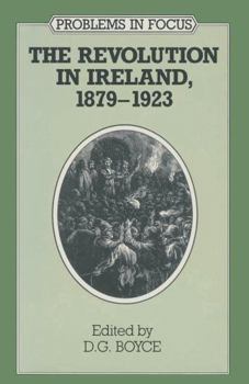 Paperback The Revolution in Ireland, 1879-1923 (Problems in Focus) Book