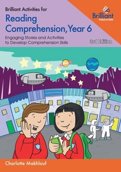 Paperback Brilliant Activities for Reading Comprehension, Year 6: Engaging Stories and Activities to Develop Comprehension Skills Book