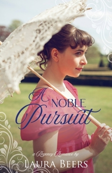 Paperback A Noble Pursuit: A Regency Romance Book