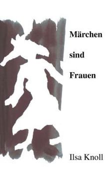 Paperback Märchen sind Frauen [German] Book