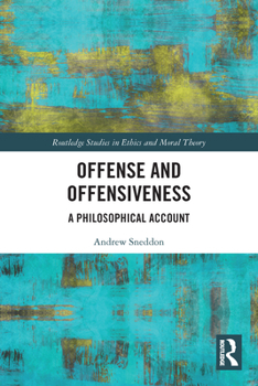 Paperback Offense and Offensiveness: A Philosophical Account Book