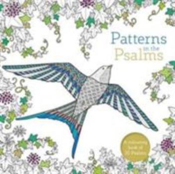 Paperback Patterns in the Psalms: A Christian Bible Colouring Book For Adults Book