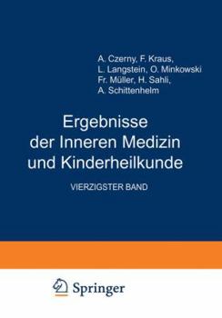 Paperback Ergebnisse Der Inneren Medizin Und Kinderheilkunde: Vierzigster Band [German] Book