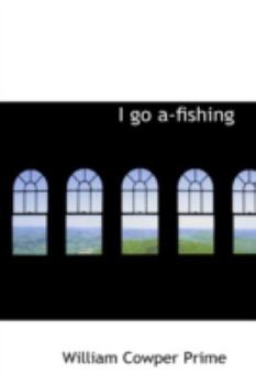 I Go A-Fishing