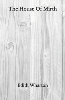 Paperback The House Of Mirth: Beyond World's Classics Book