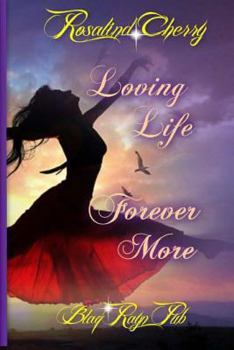 Paperback Loving Life Forever More Book