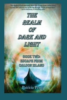 Paperback The Realm of Dark and Light: Book Two: Escape from Caldon Island Book