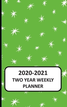 2020-2021 Two Year Weekly Planner: Pocket Planner 2020 for Purse: 104 Weeks Planner Diary , 2 Year Calendar, Appointments And Log book (2020-2021 Calendar Planner) 5x8
