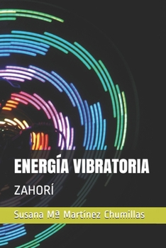 Paperback ENERGÍA VIBRATORIA: ZAHORÍ (Spanish Edition) [Spanish] Book