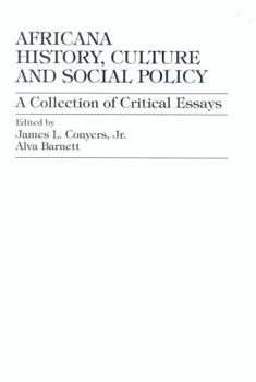 Paperback Africana History, Culture and Social Policy: A Collection of Critical Essays Book