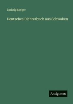 Paperback Deutsches Dichterbuch aus Schwaben [German] Book