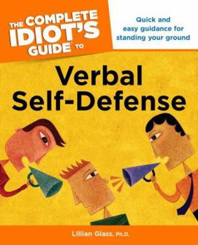 Paperback The Complete Idiot's Guide to Verbal Self-Defense Book