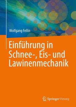 Paperback Einführung in Eis-, Schnee- Und Lawinenmechanik [German] Book