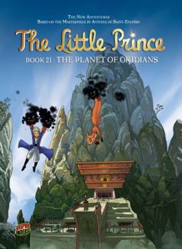 The Planet of Okidians: Book 21 - Book #21 of the Little Prince