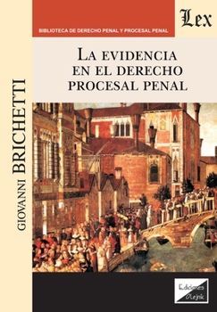 Paperback La evidencia en el derecho procesal penal [Spanish] Book