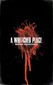 A Wretched Place B0CM2PBPPY Book Cover