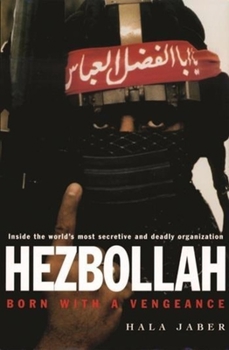 Hardcover Hezbollah: Born with a Vengeance Book