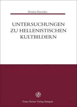 Paperback Untersuchungen Zu Hellenistischen Kultbildern [German] Book