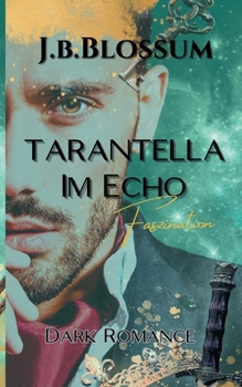 Tarantella im Echo: Faszination