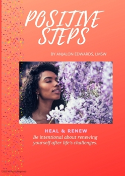 Paperback Positive Steps: Heal & Renew Book