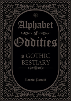 Hardcover Alphabet of Oddities: A Gothic Bestiary Book