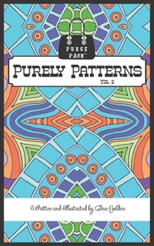 Paperback Purely Patterns Vol. 2: Purse Pack Edition Book