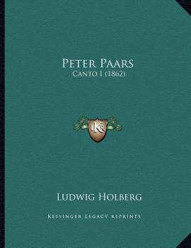 Paperback Peter Paars: Canto I (1862) Book