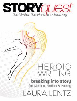 STORYquest : The Writer, the Hero, the Journey