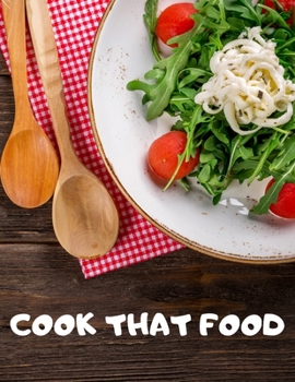 Paperback Cook That Food: Journal for 120 recipes Book