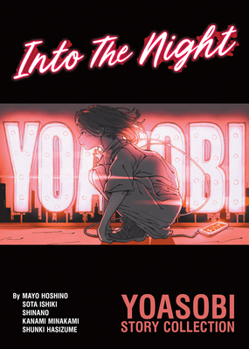 Paperback Into the Night - Yoasobi Story Collection (Light Novel) Book