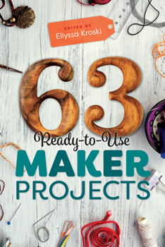 Paperback 63 Ready-To-Use Maker Projects Book