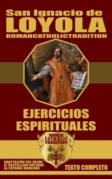 Paperback EJERCICIOS ESPIRITUALES (Adaptado al espa?ol moderno) [Spanish] Book