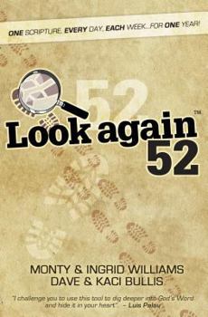 Paperback Look Again 52: One Scripture, Every Day, Each Week for One Year Book