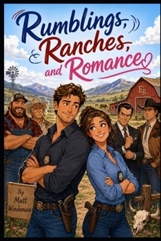 Paperback Rumblings, Ranches, and Romance: A Romantic Comedy Mystery Book