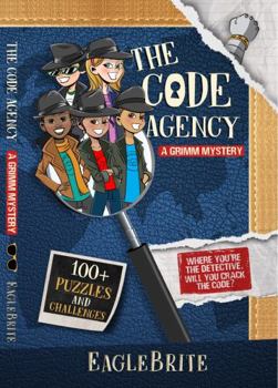 Paperback The Code Agency – A Grimm Mystery, Computer Science, STEM/STEAM Puzzle Book for Kids 8-12 Years Old Book