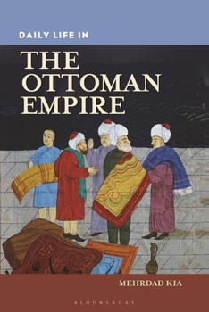 Hardcover Daily Life in the Ottoman Empire Book