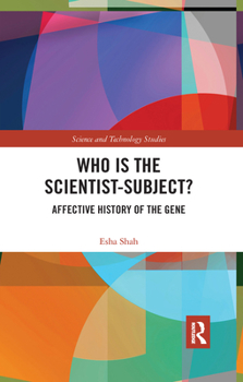 Paperback Who is the Scientist-Subject?: Affective History of the Gene Book