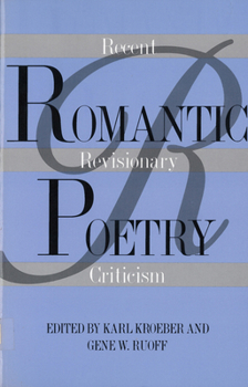Paperback Romantic Poetry: Recent Revisionary Criticism Book
