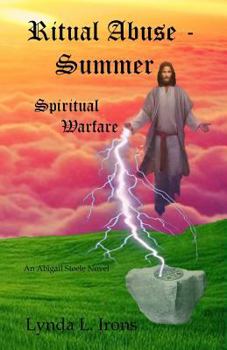 Paperback Ritual Abuse - Summer: Spiritual Warfare Book