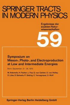 Paperback Symposium on Meson-, Photo-, and Electroproduction at Low and Intermediate Energies: Bonn, September 21-26, 1970 Book