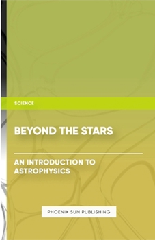 Paperback Beyond the Stars - An Introduction to Astrophysics Book