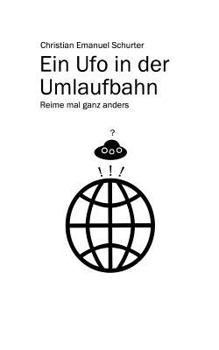 Paperback Ein Ufo in der Umlaufbahn: Reime mal ganz anders [German] Book
