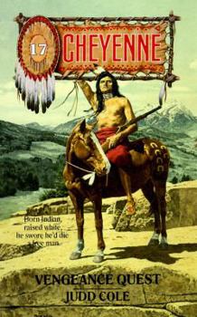 Vengeance Quest (Cheyenne) - Book  of the Cheyenne