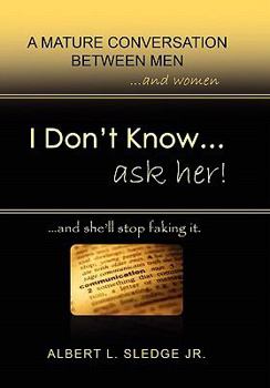 Paperback I Don't Know... Ask Her Book