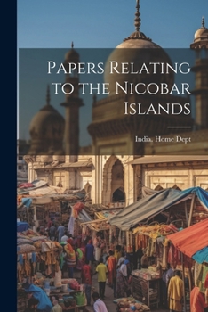 Paperback Papers Relating to the Nicobar Islands Book